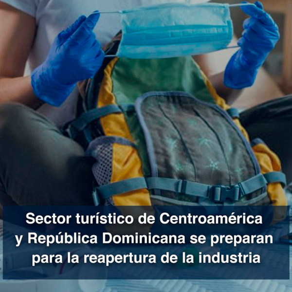 Sector turístico - turismo - reapertura - Centroamérica