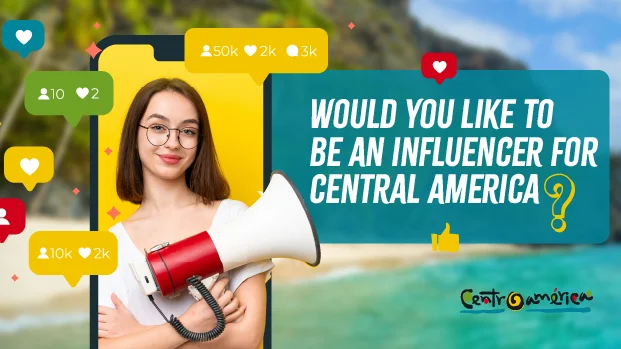 Would you like to be an influencer for Central America?